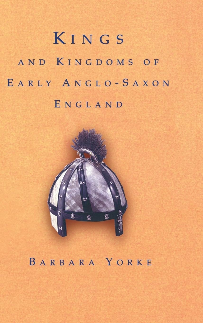 Kings and Kingdoms of Early Anglo-Saxon England Law