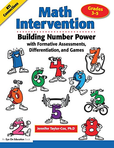 Math Intervention Grades 3-5: Building Number Power With Formative Assessments, Differentiation, and Games: Building Number Power with Formative Assessments, Differentiation, and Games, Grades 3-5 Learning & Reference