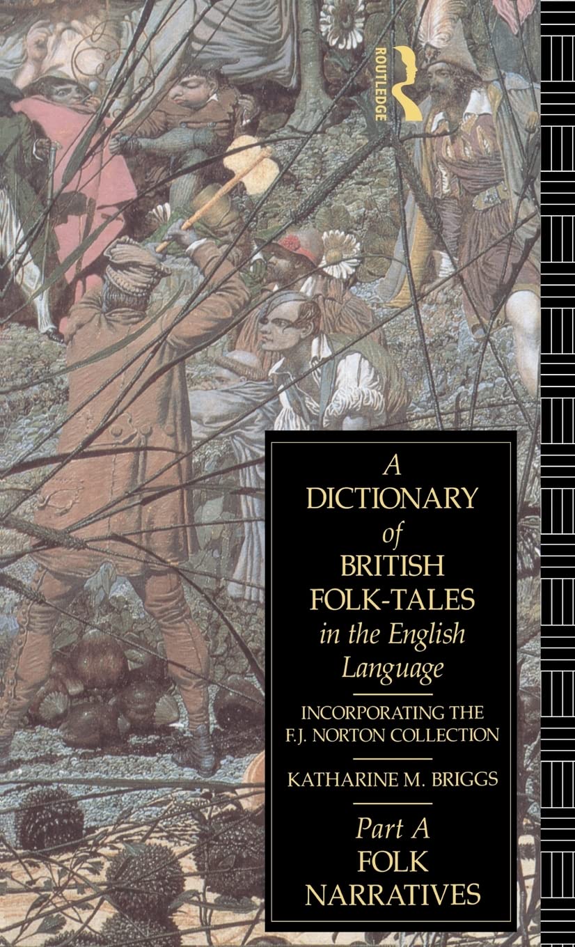 A Dictionary of British Folk-Tales in the English Language: Folk Narratives Books