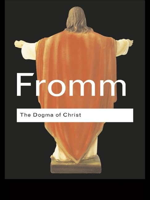 The Dogma of Christ: And Other Essays on Religion, Psychology and Culture (Routledge Classics) Health, Nutrition & Fitness