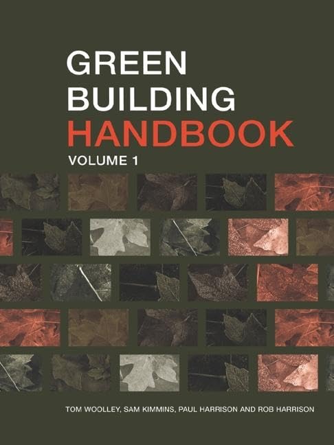Green Building Handbook: A guide to building products an their impact on the environment (1) Business & Technology