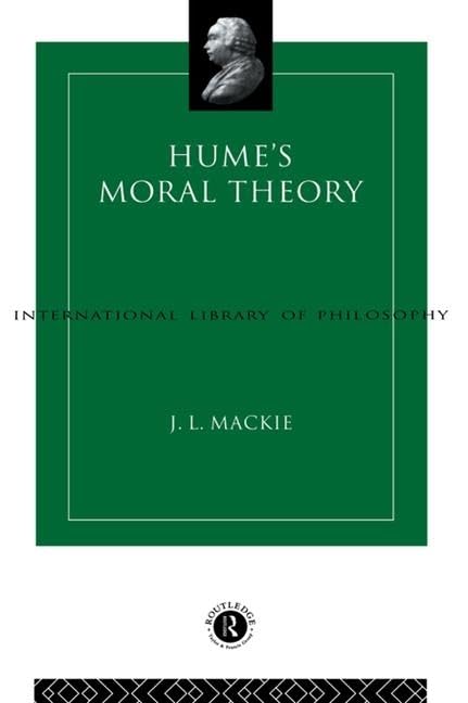 Hume's Moral Theory (International Library of Philosophy) Philosophy