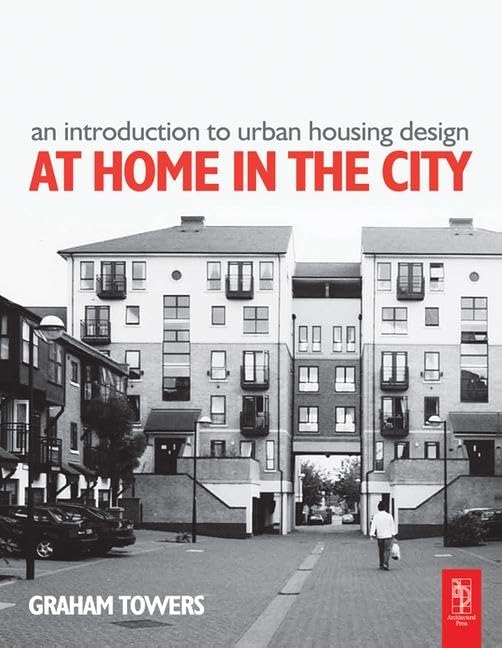 An Introduction to Urban Housing Design: At Home in the City Social Sciences
