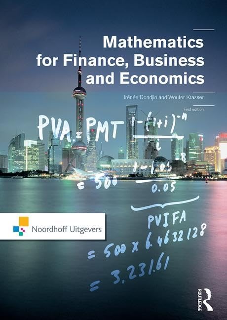 Mathematics for Finance, Business and Economics (Routledge-Noordhoff International Editions) Business, Finance & Career