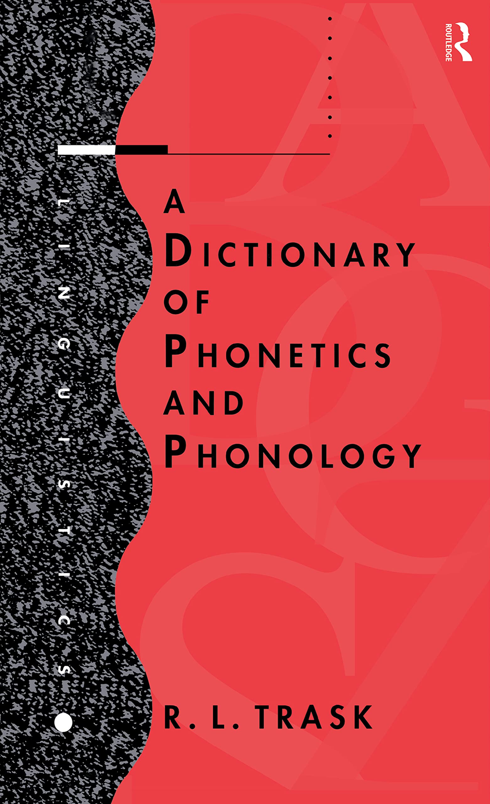 A Dictionary of Phonetics and Phonology Media & Communication