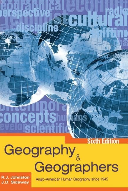 Geography and Geographers: Anglo-american Human Geography Since 1945 Social Sciences