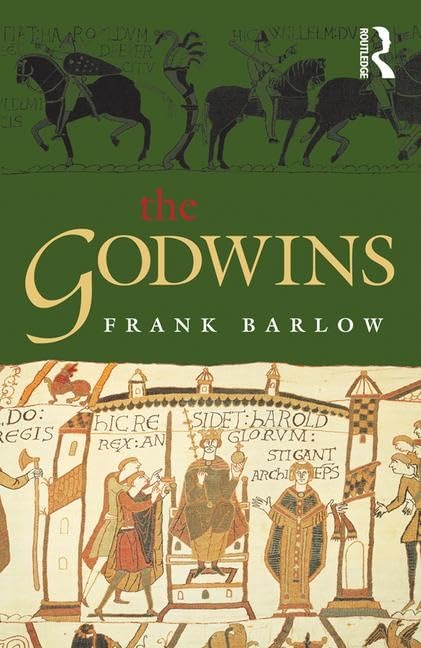 The Godwins: The Rise and Fall of a Noble Dynasty (Medieval World) Memories