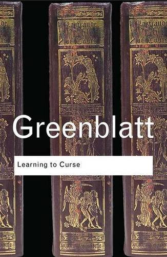 Learning to Curse: Essays in Early Modern Culture (Routledge Classics) Contemporary literature