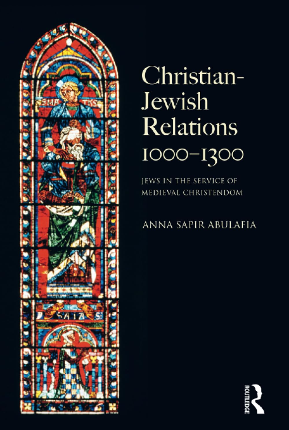 Christian Jewish Relations 1000-1300: Jews in the Service of Medieval Christendom (The Medieval World) Film, Art & Culture