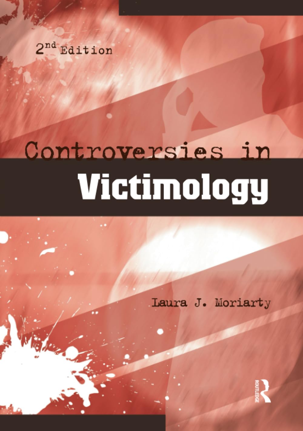 Controversies in Victimology Law