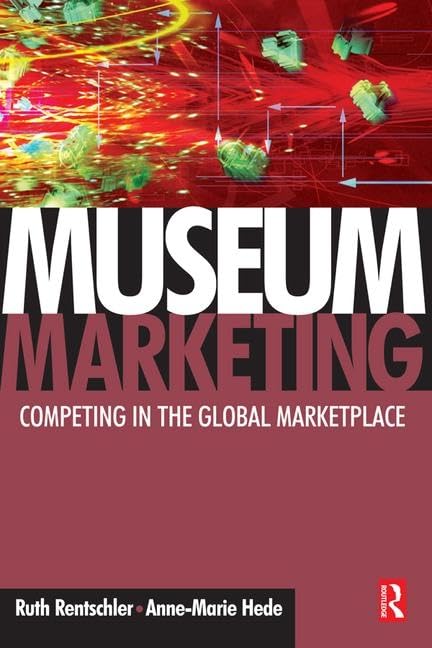 Museum Marketing: Completing in the Global Marketplace Social Sciences