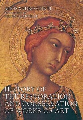 A History of the Restoration and Conservation of Works of Art Social Sciences