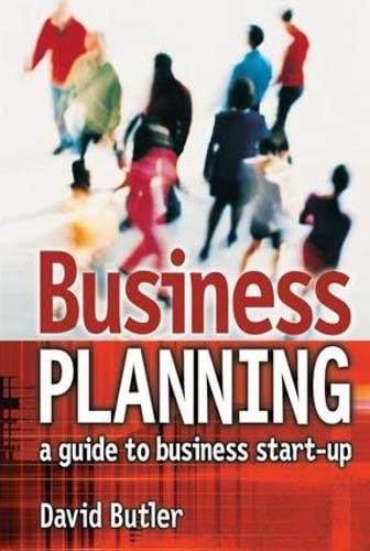 Business Planning: A Guide to Business Start-Up Business, Finance & Career