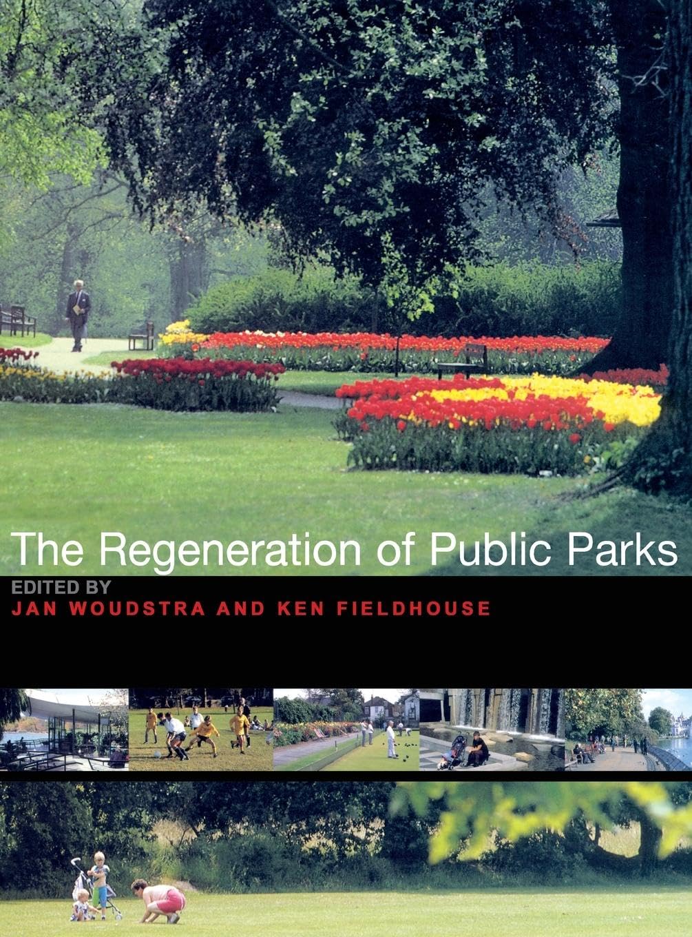 The Regeneration of Public Parks Business & Technology