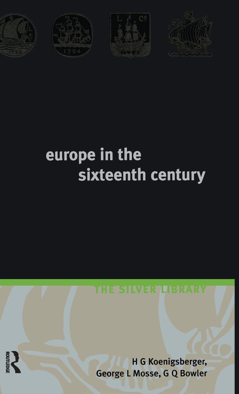 Europe in the Sixteenth Century Politics & History