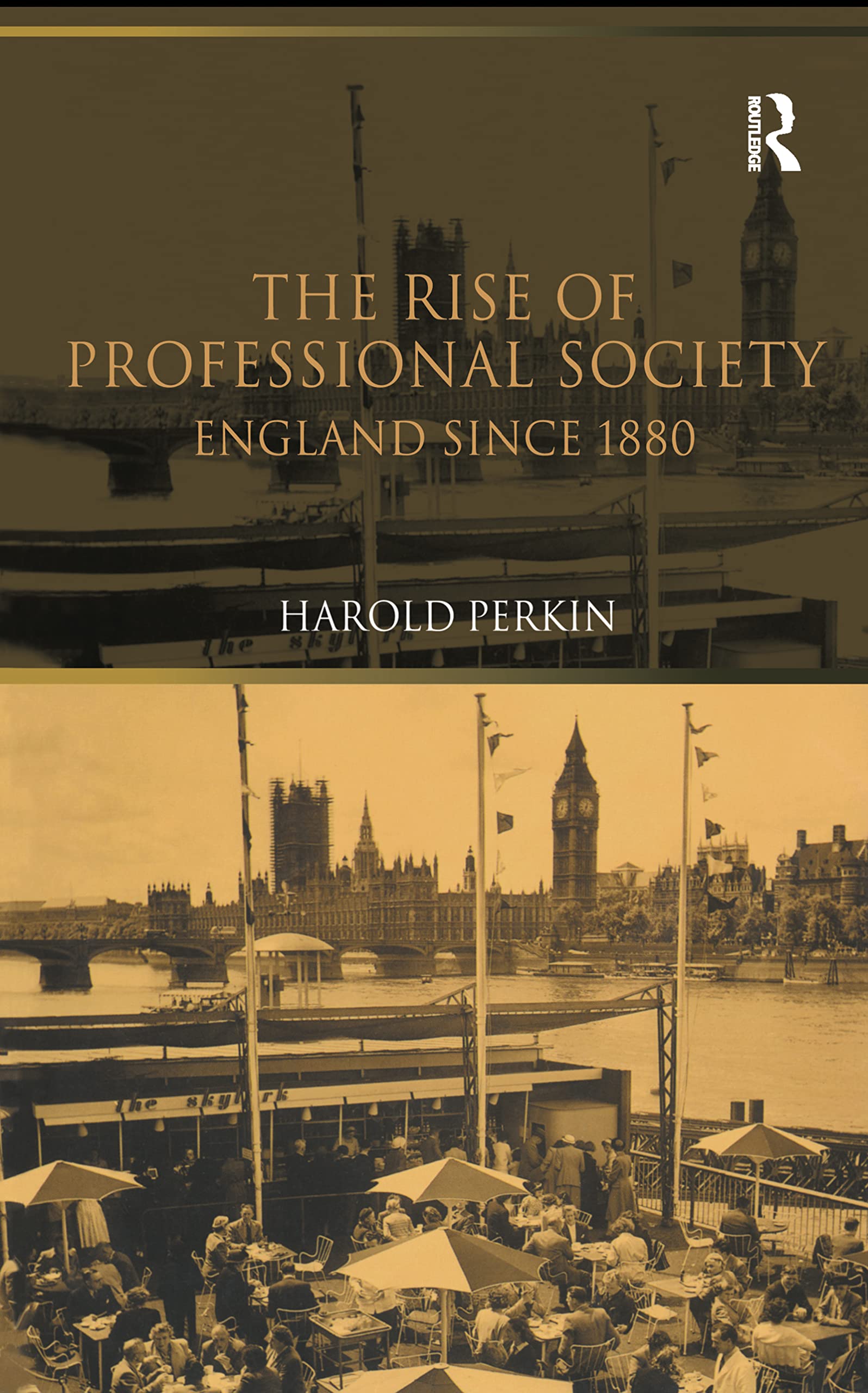 The Rise of Professional Society: England Since 1880 Social Sciences