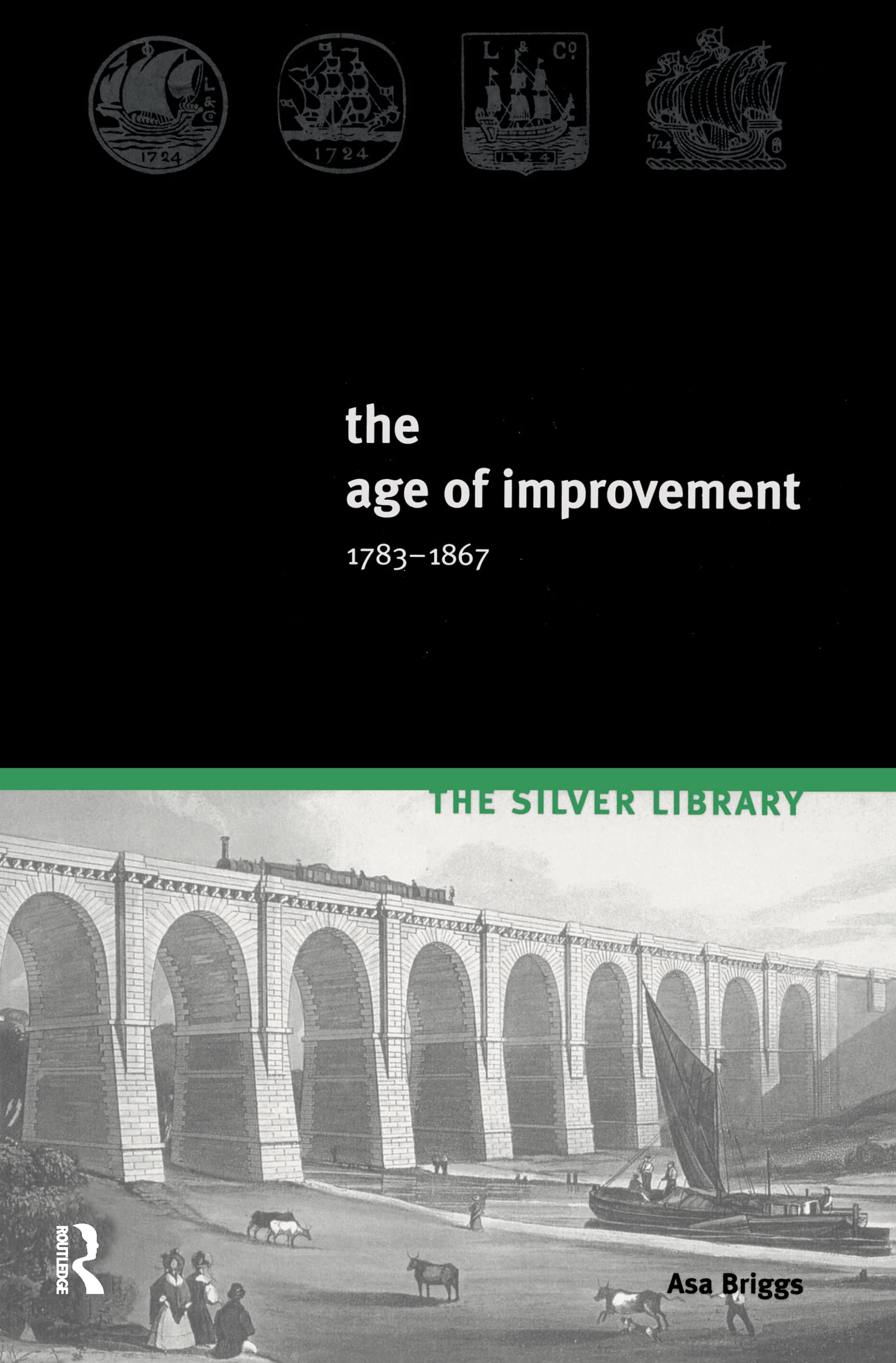 The Age of Improvement, 1783-1867 Politics & History