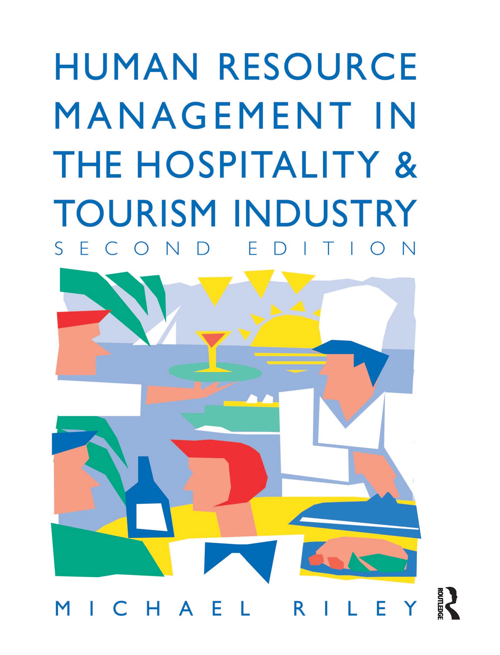 Human Resource Management in the Hospitality and Tourism Industry Law