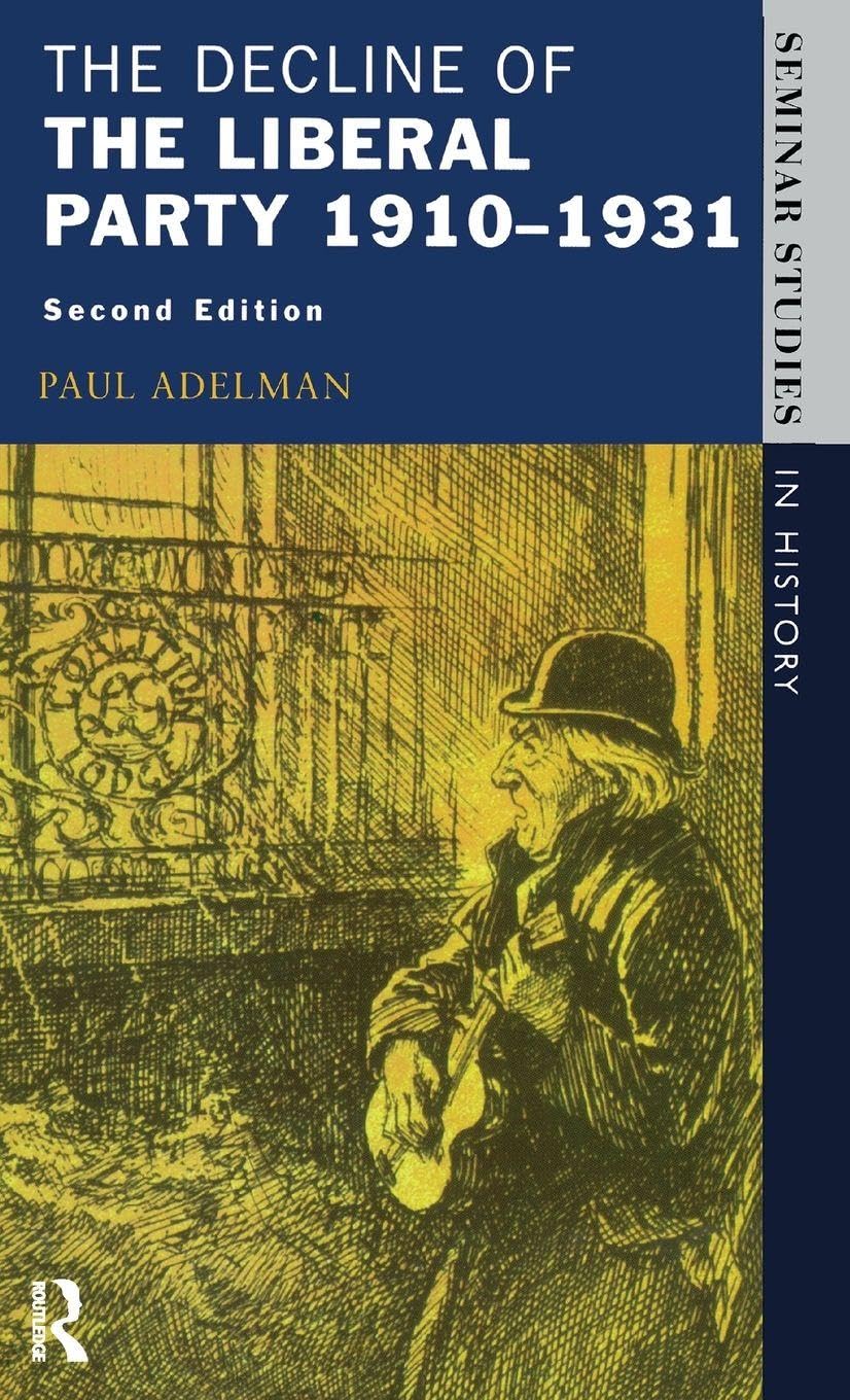 The Decline Of The Liberal Party 1910-1931 Business, Finance & Career
