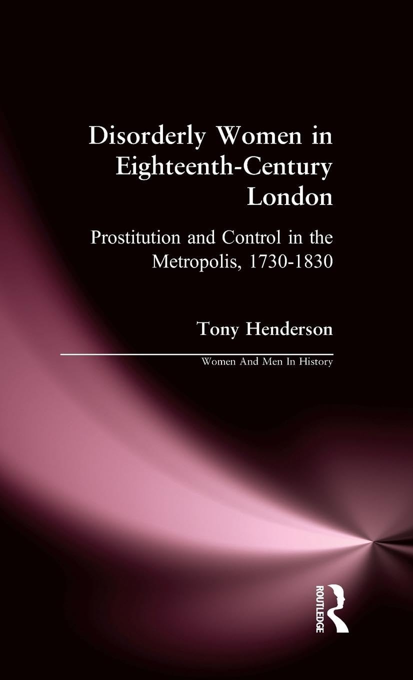 Disorderly Women in Eighteenth-Century London General education