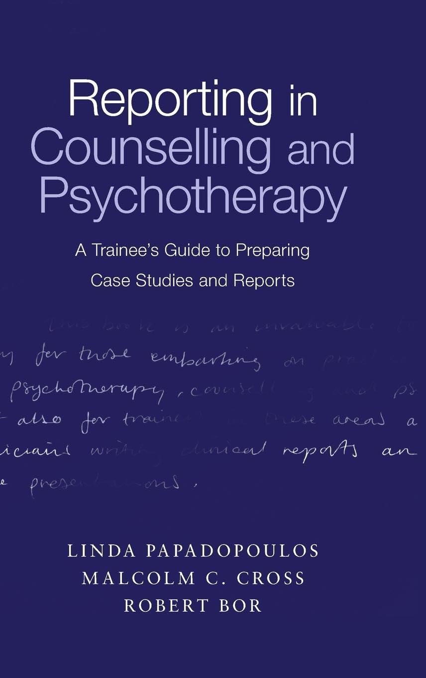 Reporting in Counselling and Psychotherapy Medicine