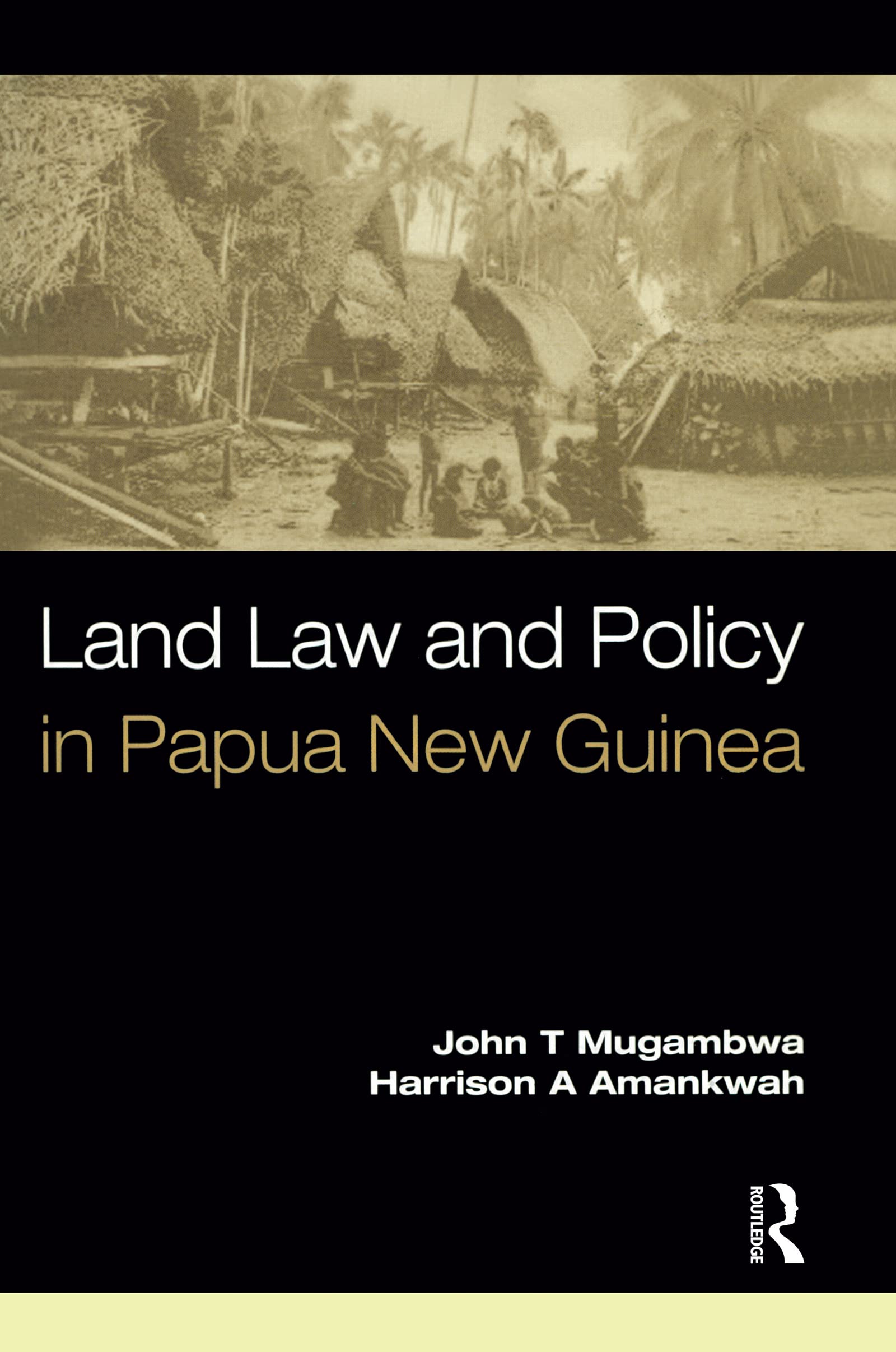 Land Law and Policy in Papua New Guinea Law