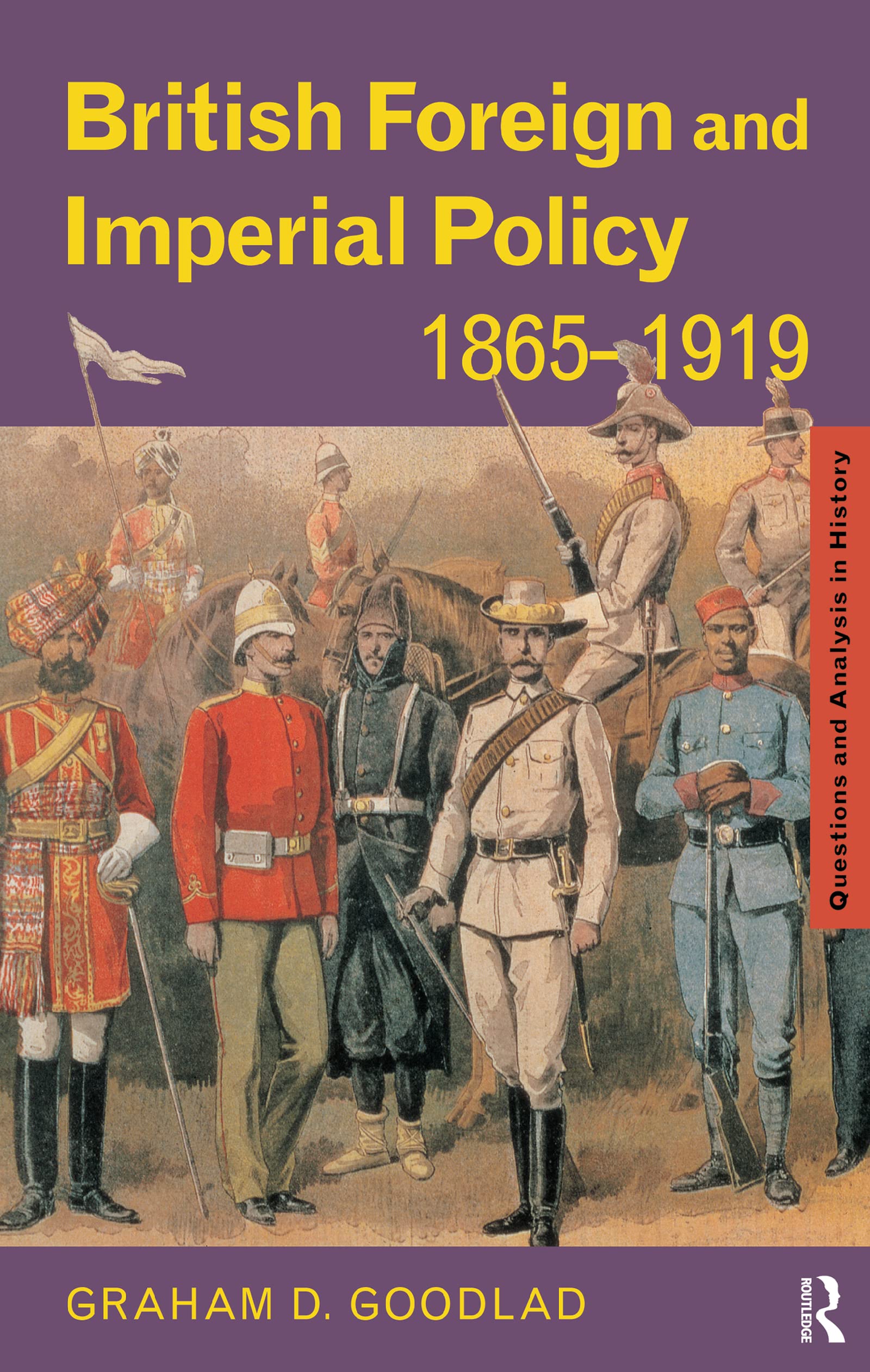 British Foreign and Imperial Policy 1865-1919 Social Sciences