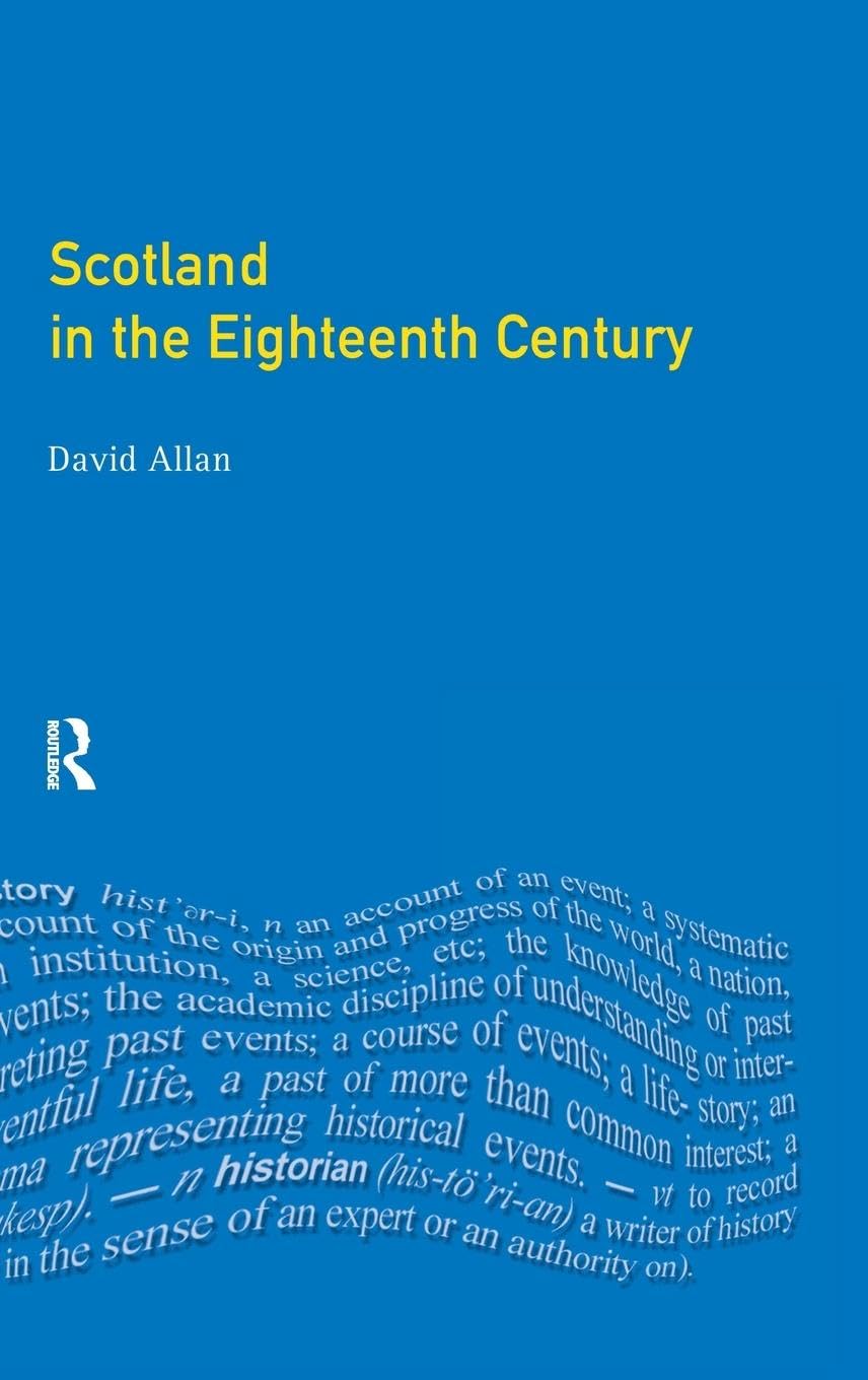 Scotland in the Eighteenth Century Politics & History