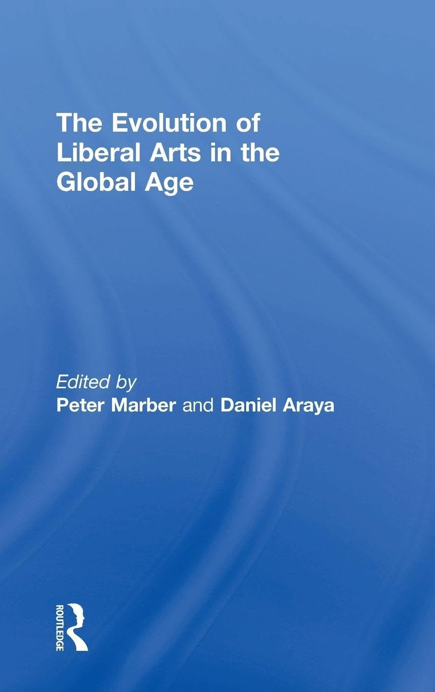 The Evolution of Liberal Arts in the Global Age Education & Training