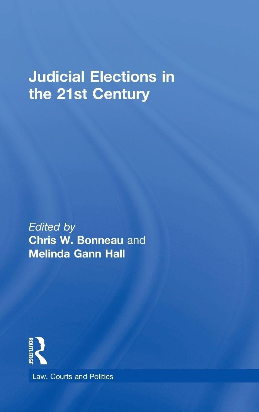 Judicial Elections in the 21st Century Law