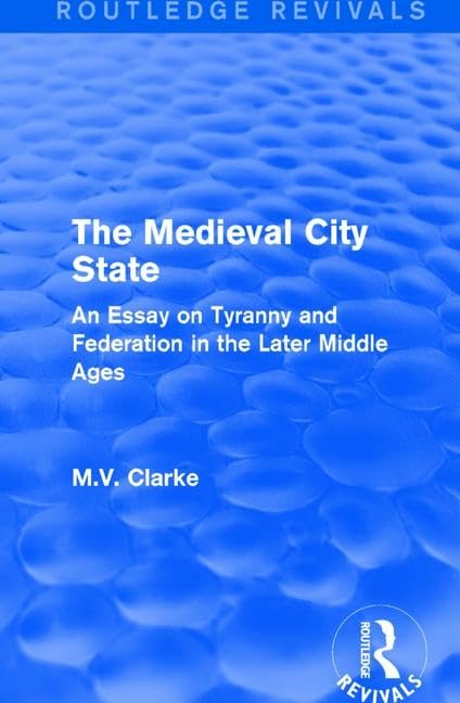 Clarke, M: The Medieval City State Social Sciences