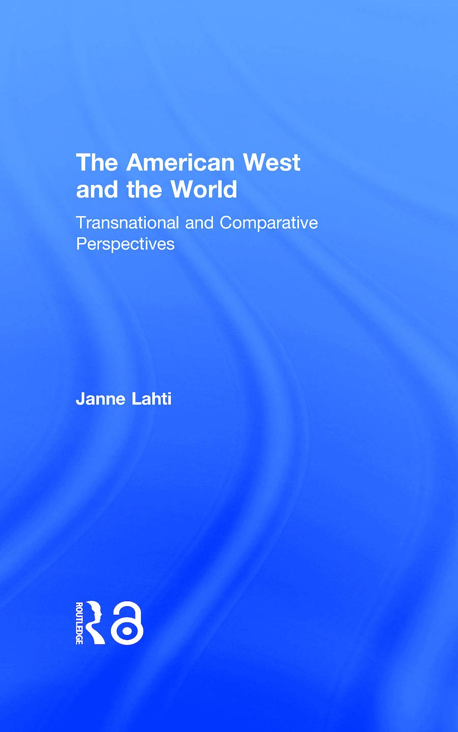 The American West and the World Politics & History