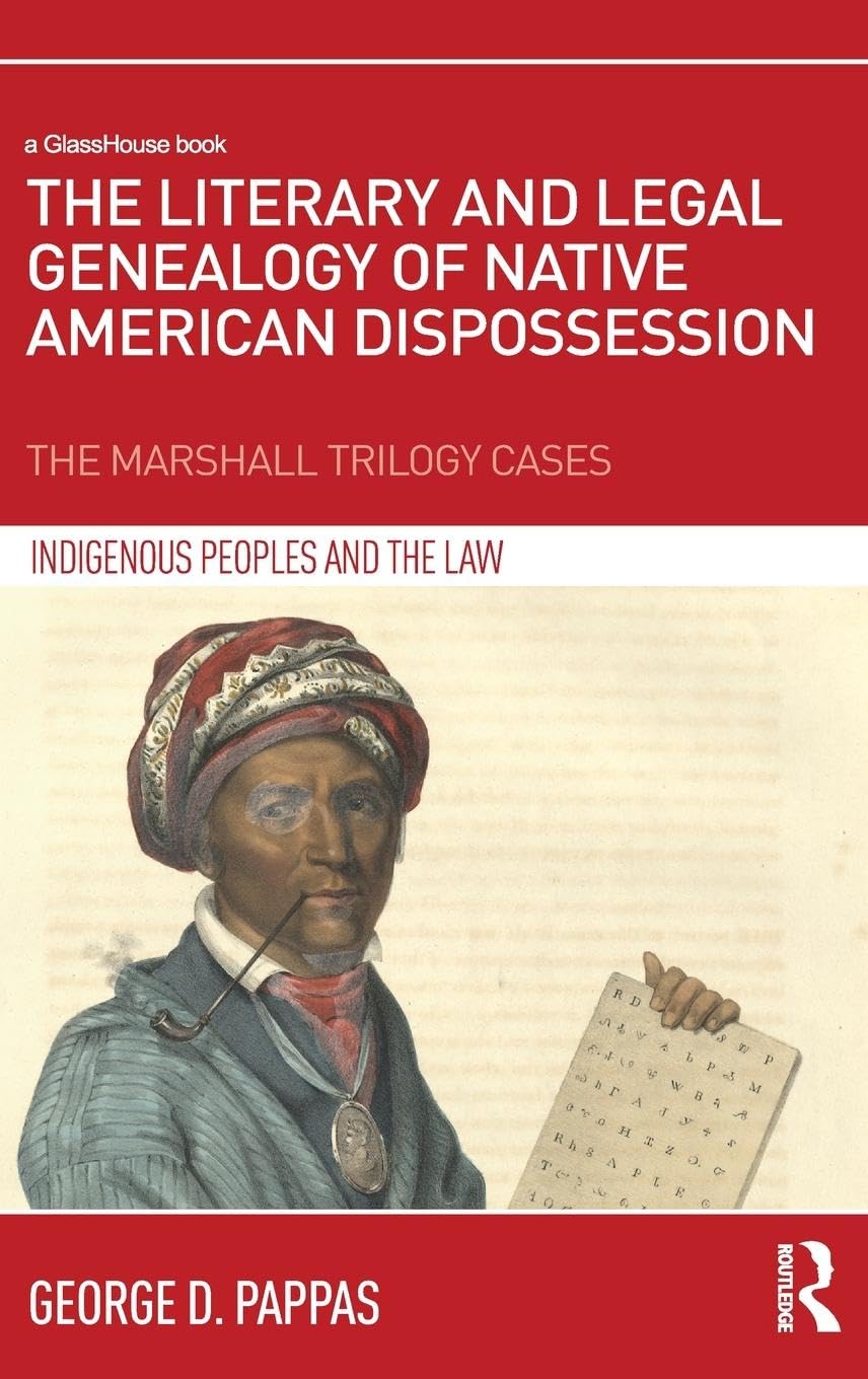 The Literary and Legal Genealogy of Native American Dispossession Law