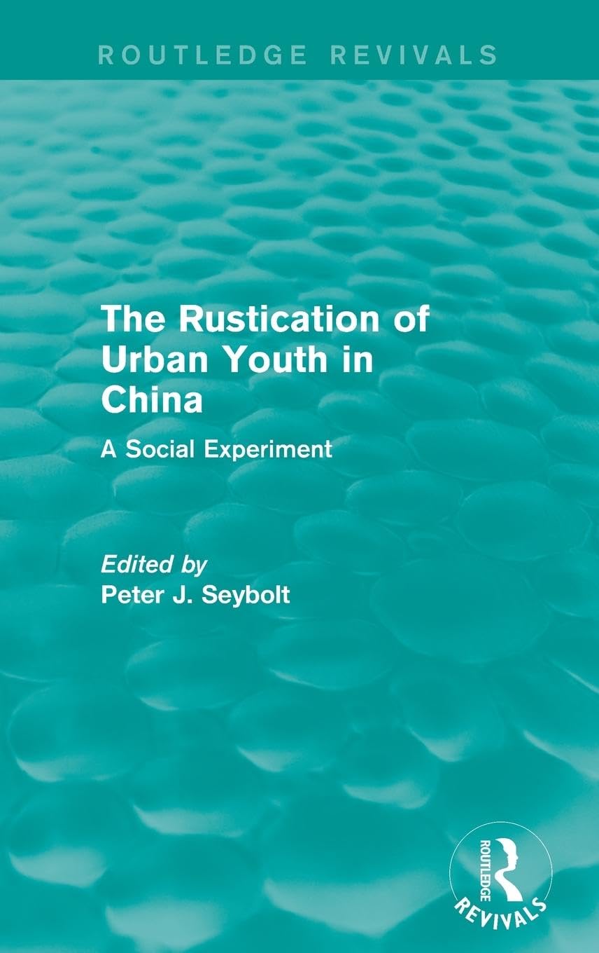 The Rustication of Urban Youth in China Social Sciences