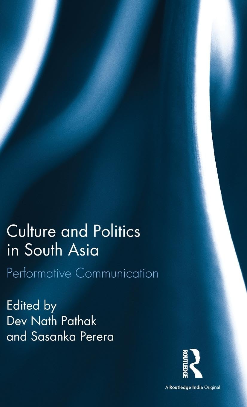 Culture and Politics in South Asia Media & Communication