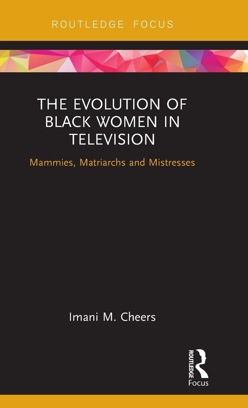 The Evolution of Black Women in Television Media & Communication