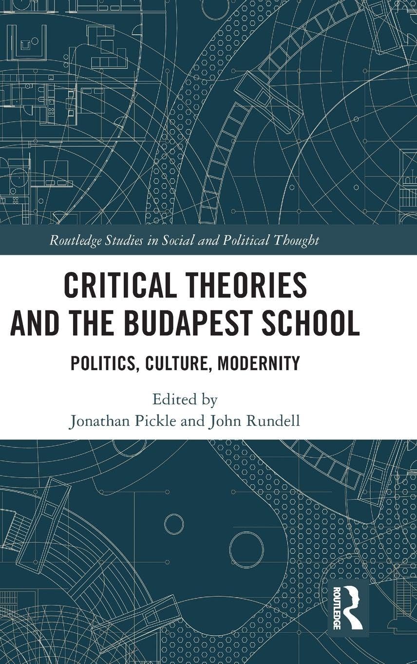 Critical Theories and the Budapest School Philosophy