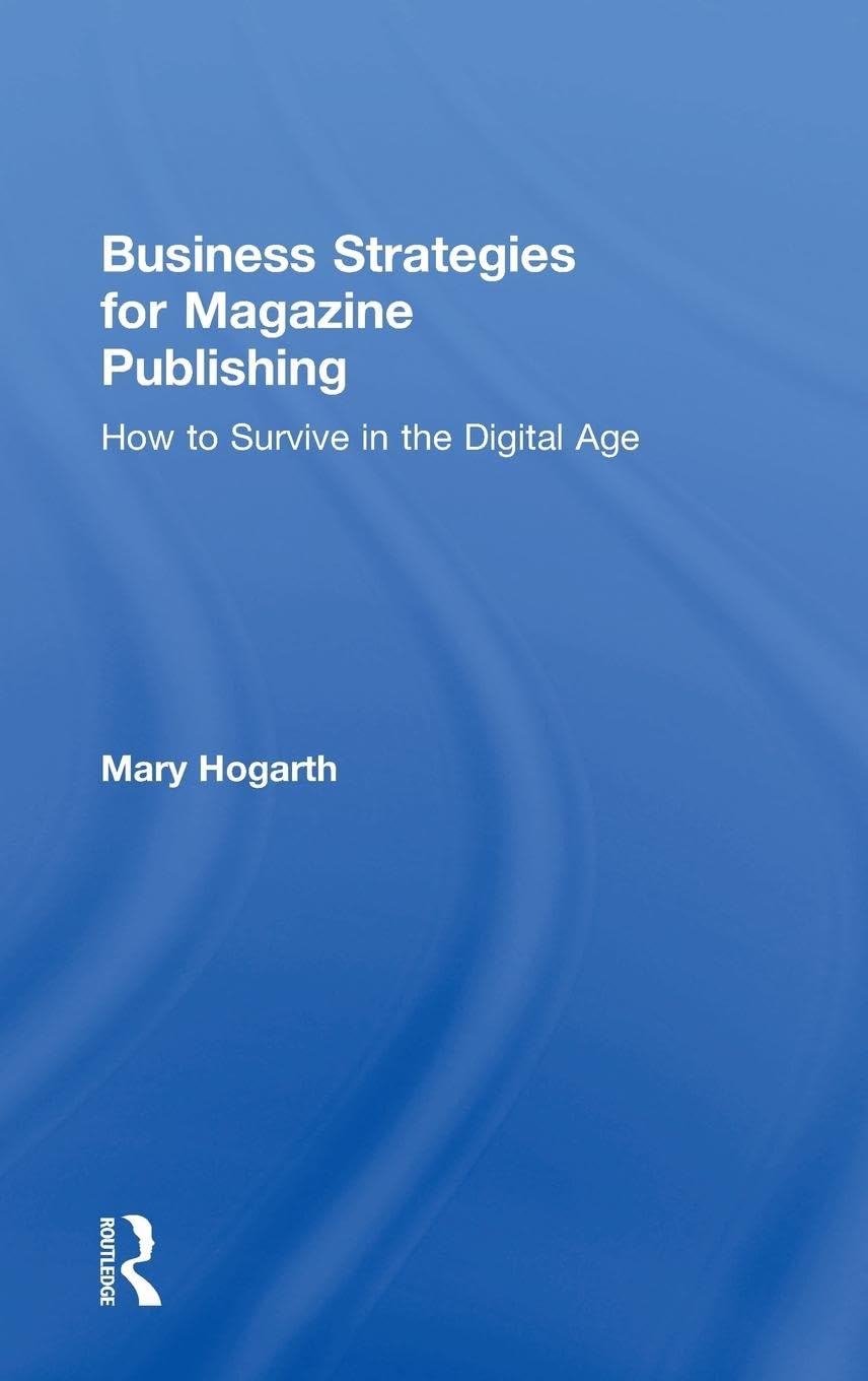 Business Strategies for Magazine Publishing Media & Communication