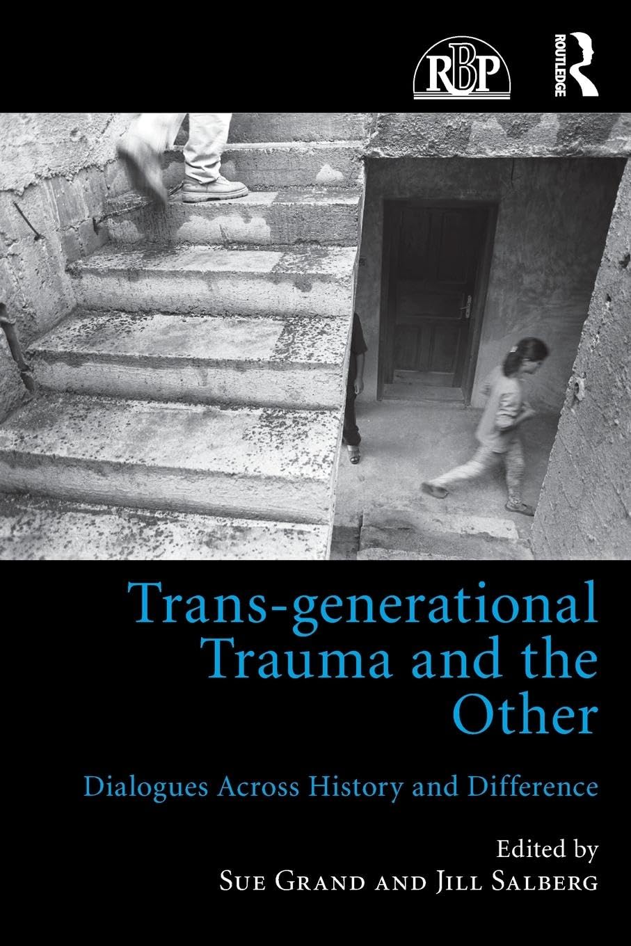 Trans-generational Trauma and the Other: Dialogues across history and difference (Relational Perspectives, 83, Band 83) Medicine