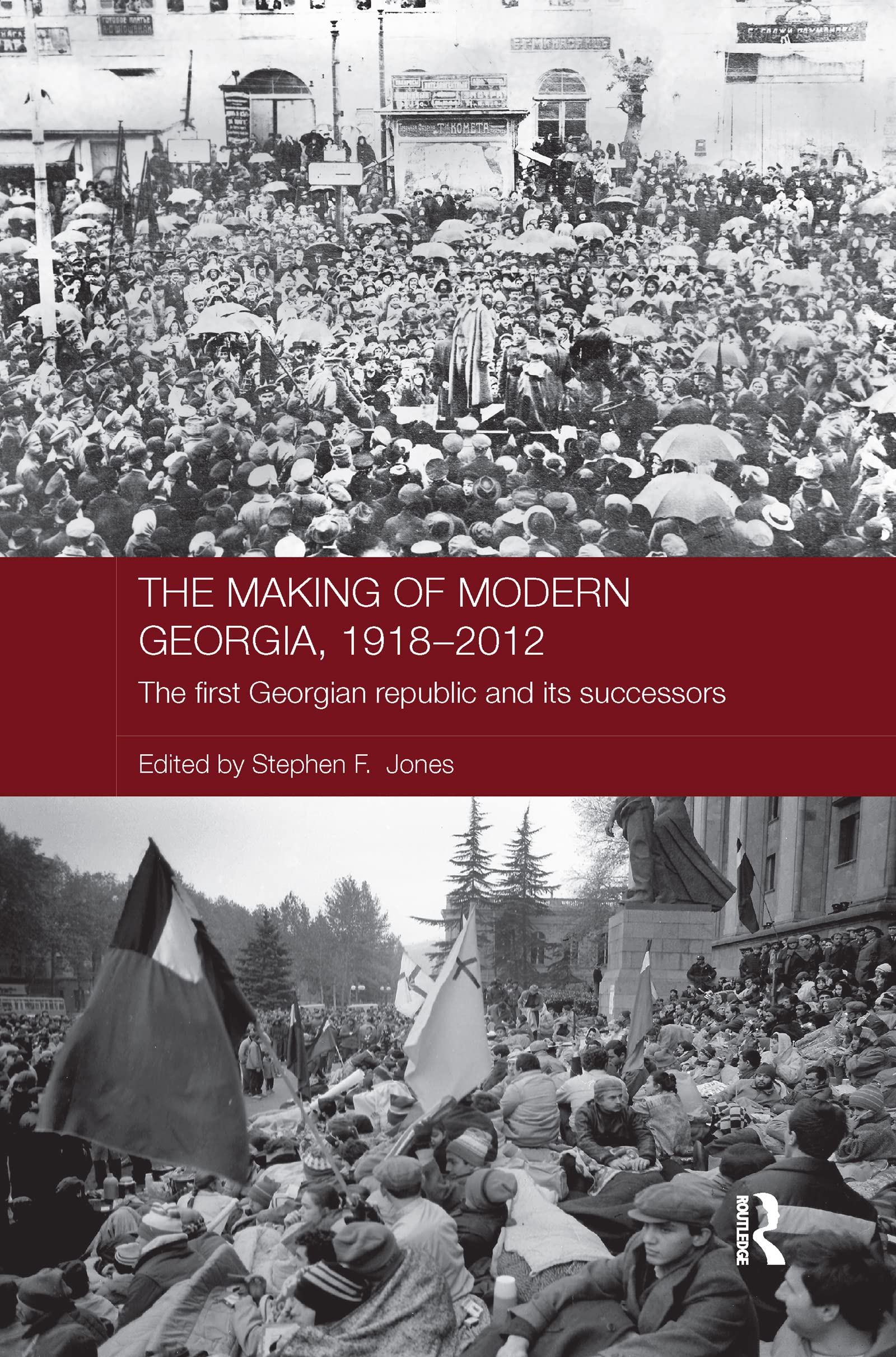 The Making of Modern Georgia, 1918-2012 book