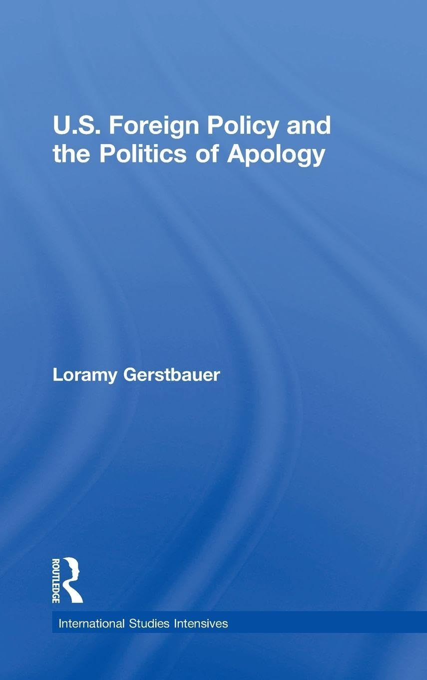 U.S. Foreign Policy and the Politics of Apology Social Sciences