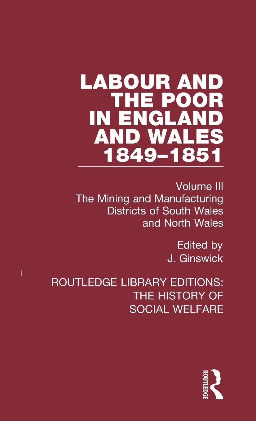 Labour and the Poor in England and Wales - The letters to The Morning Chronicle from the Correspondants in the Manufacturing and Mining Districts, the Towns of Liverpool and Birmingham, and the Rural Districts Business, Finance & Career