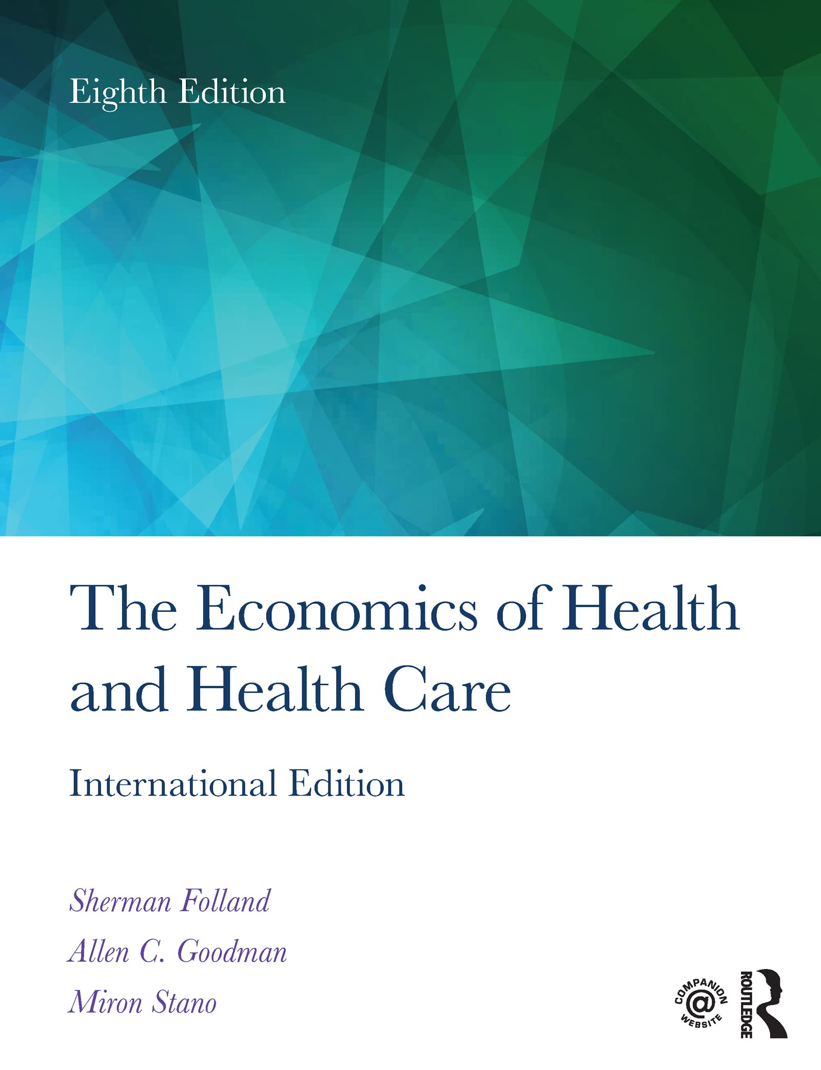 The Economics of Health and Health Care Medicine