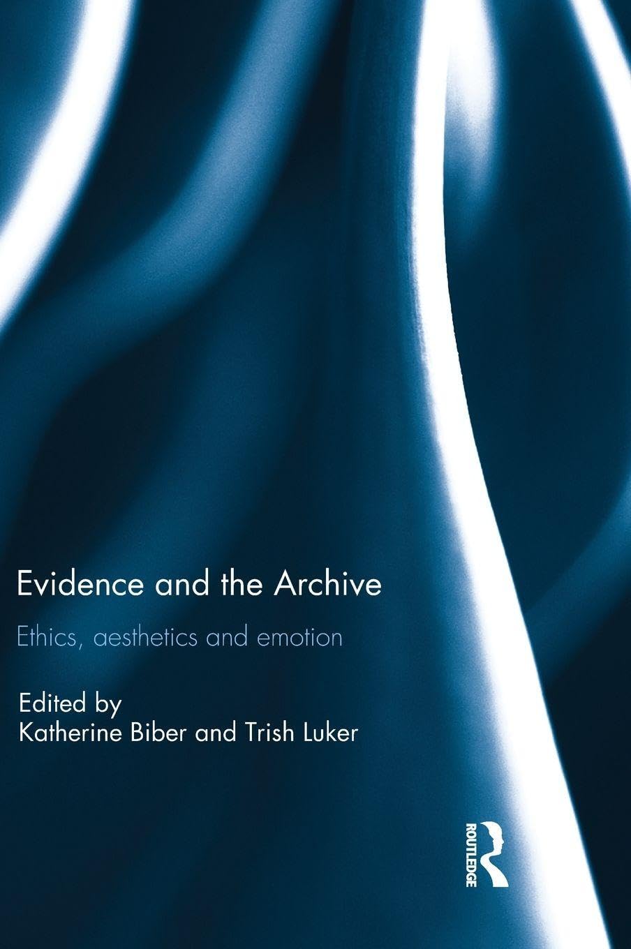 Product Image: Evidence and the Archive