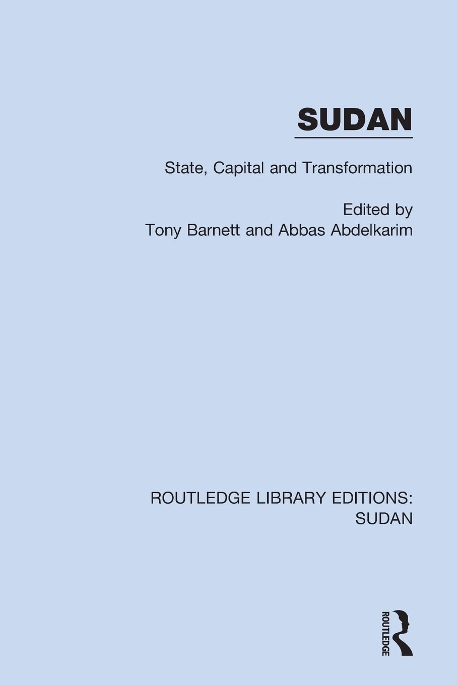 Sudan: State, Capital and Transformation (Routledge Library Editions: Sudan) Social Sciences