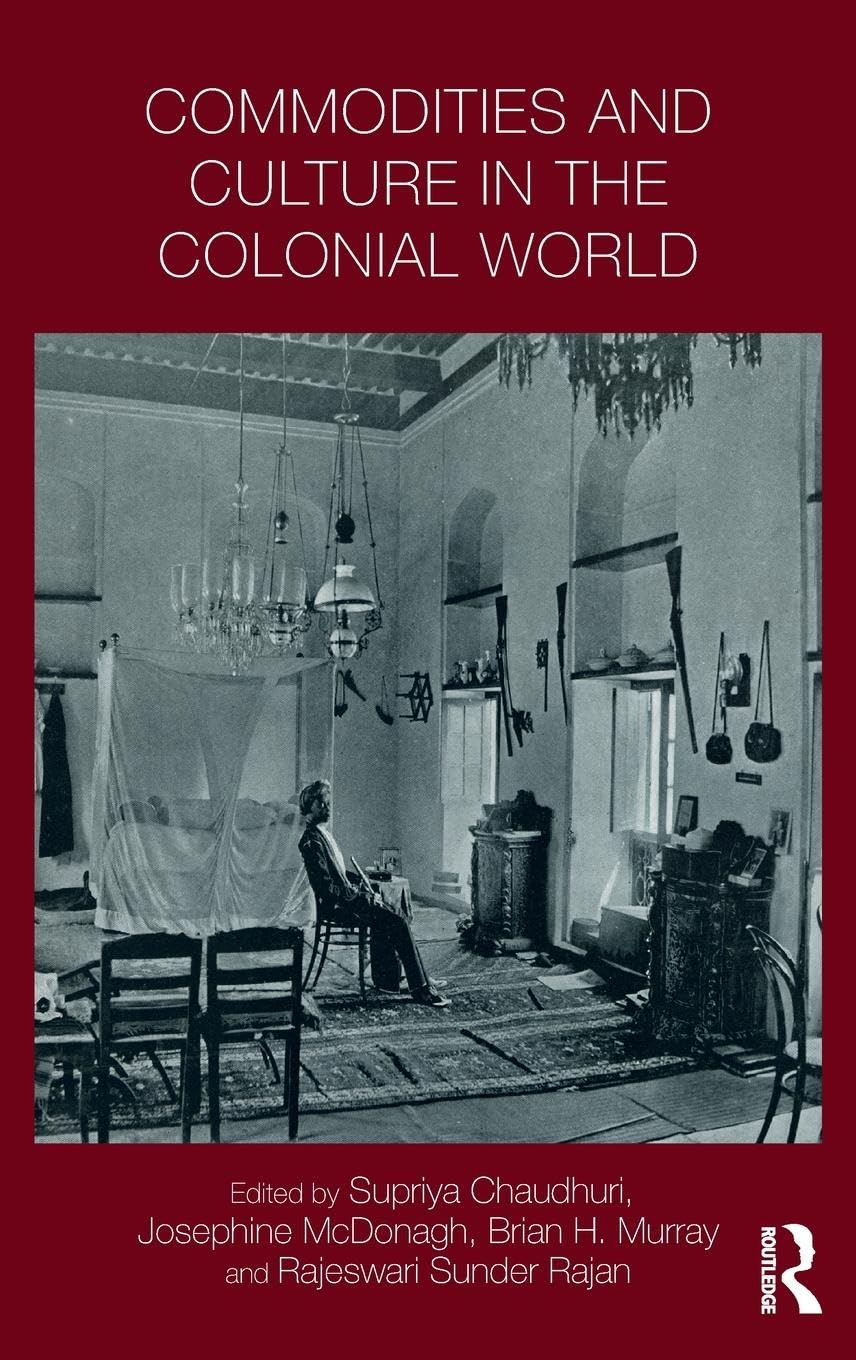 Commodities and Culture in the Colonial World Social Sciences