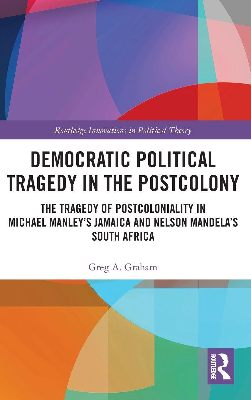 Democratic Political Tragedy in the Postcolony Social Sciences