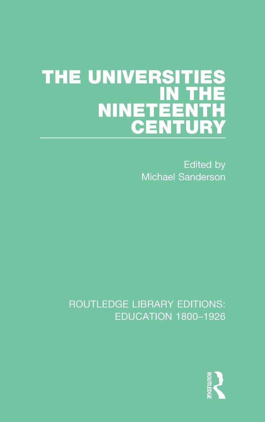 The Universities in the Nineteenth Century Education & Training