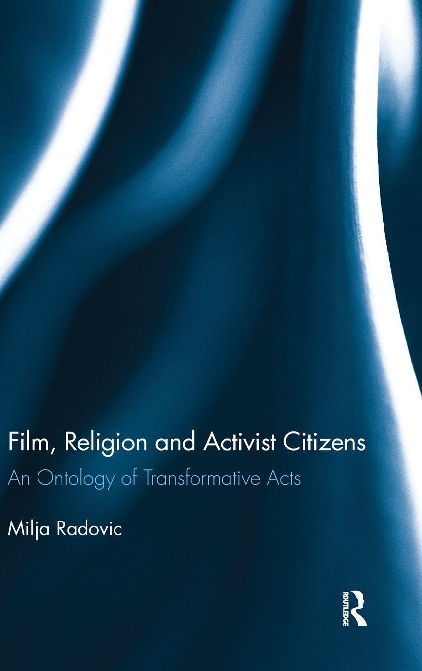 Film, Religion and Activist Citizens Religion & Esotericism