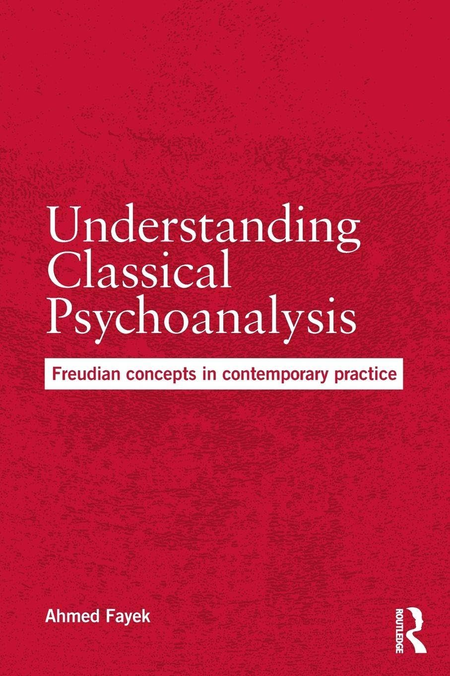Understanding Classical Psychoanalysis Medicine